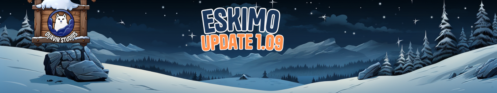 Update 1.09 – Eskimo